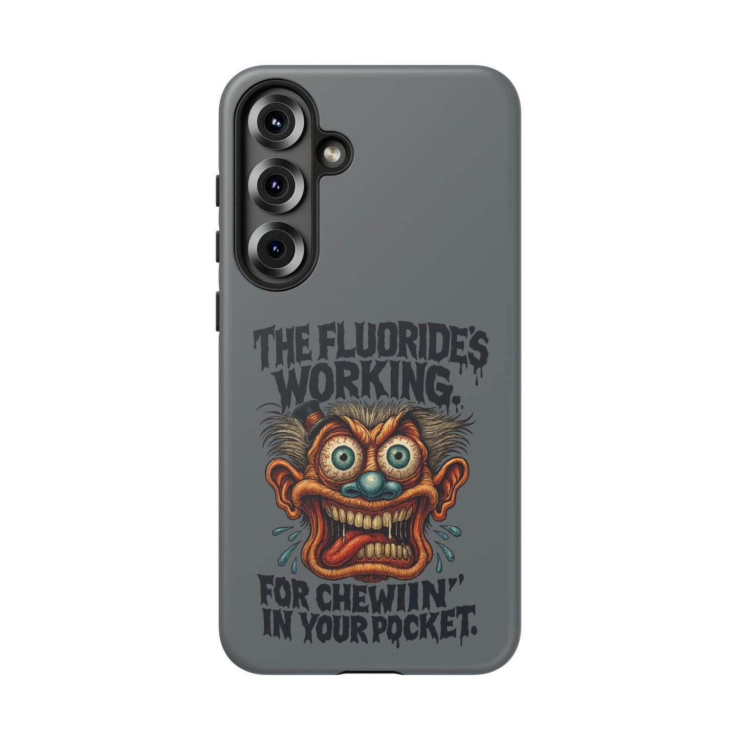 Phone Case — Retro Horror Graphic “The Fluoride’s Working” Shock Art