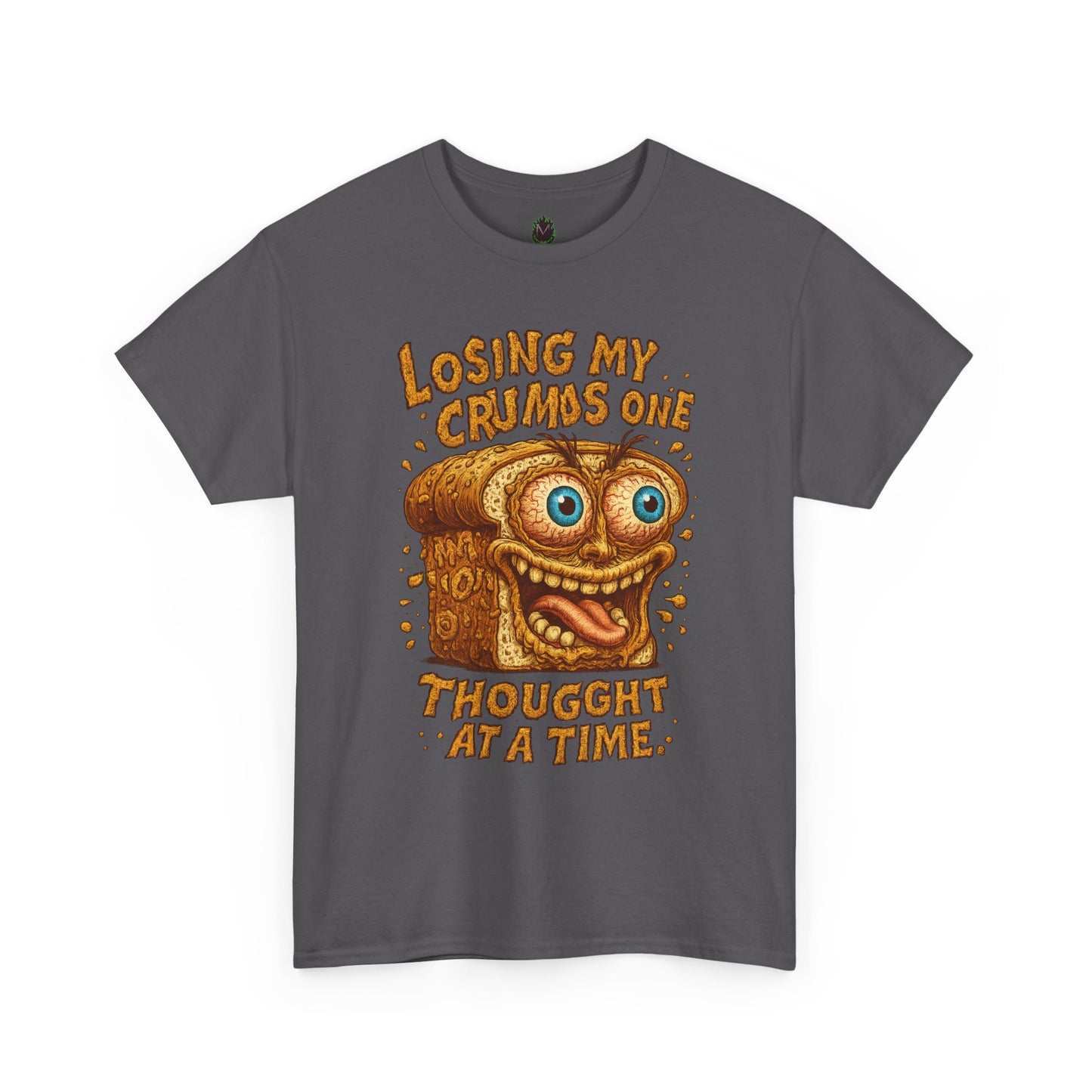 Losing My Crumbs – Funny Crazy Bread Mental Breakdown T-Shirt