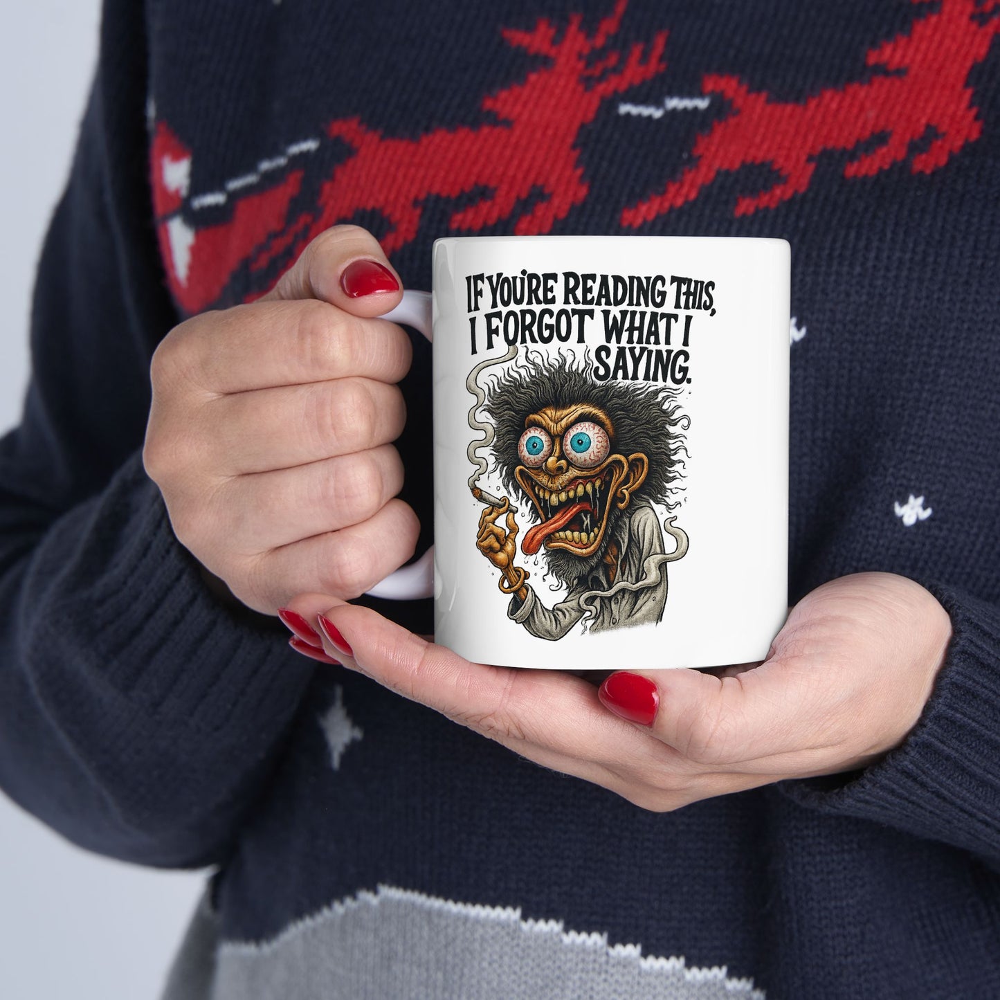 I Forgot What I Saying – Forgetful Maniac Mug