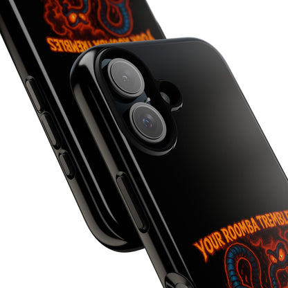 Phone Case — "Your Roomba Trembles at My Name" Fiery Cat Design