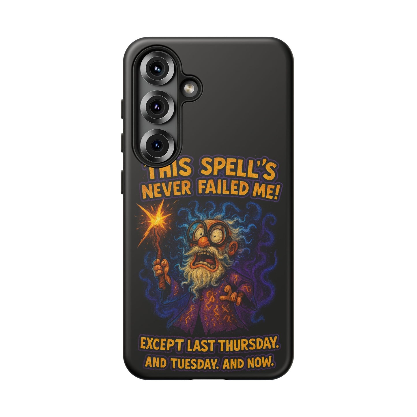Wizard Phone Case — "This Spell's Never Failed Me!" Funny Magic Protective iPhone Cover