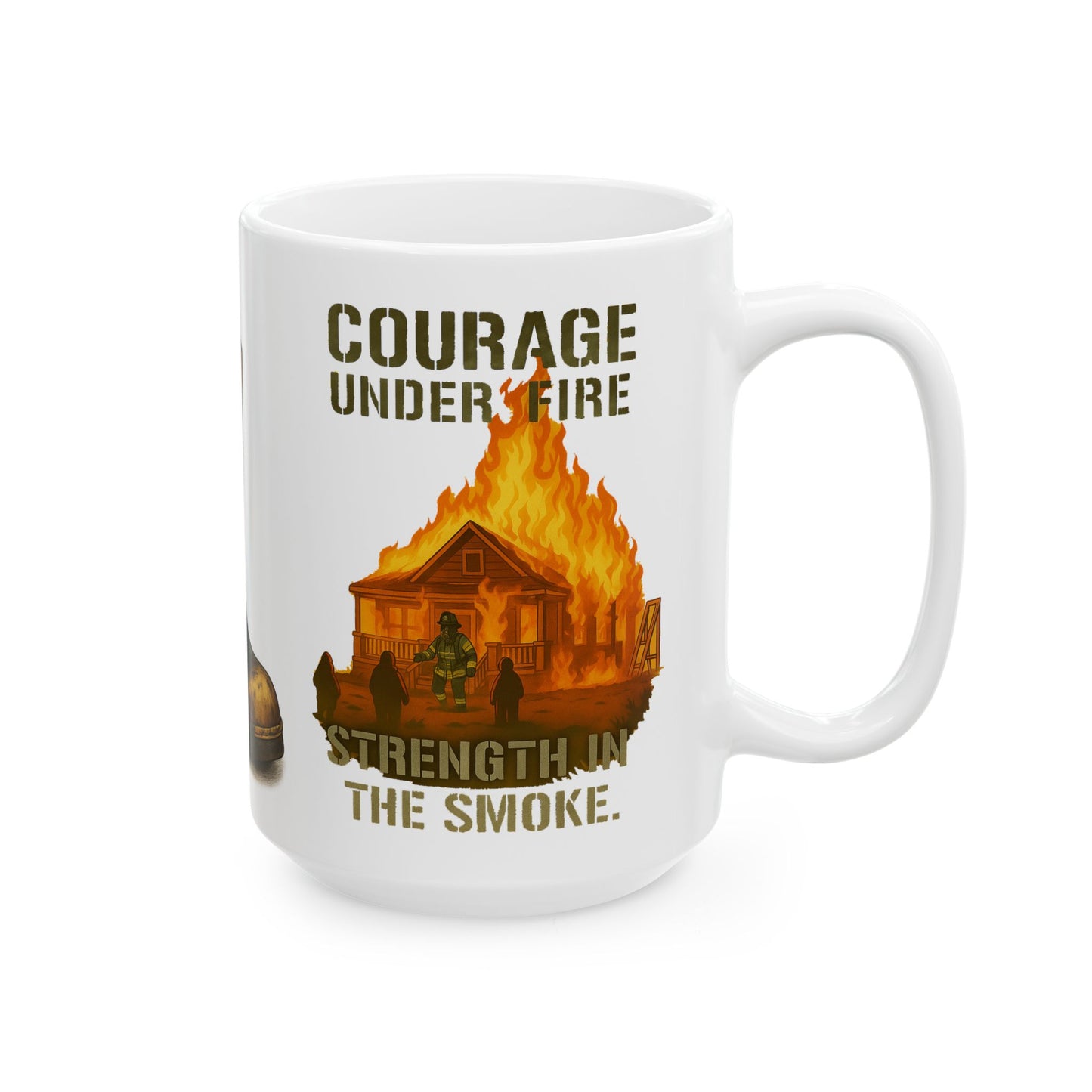 Courage Under Fire – Strength in the Smoke Firefighter Mug