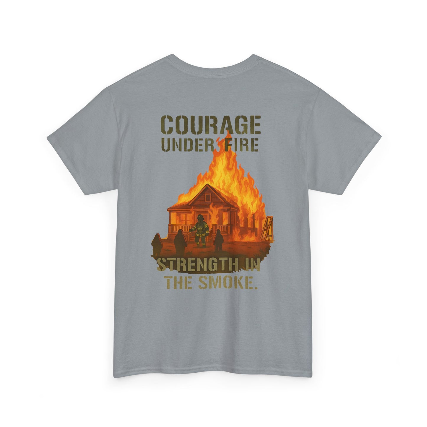 Strength in the Smoke – Courage Firefighter Tee