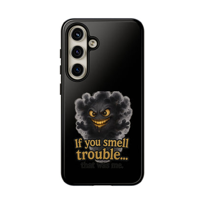 Phone Case — "If You Smell Trouble" Grinning Smoke Monster Protective Case