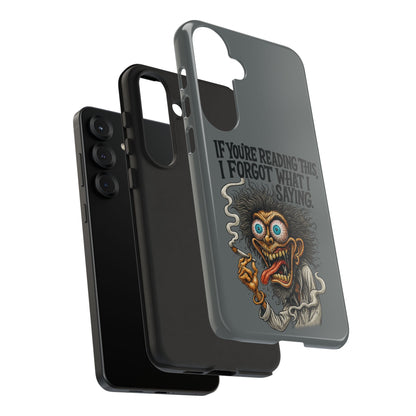 Phone Case — "If You're Reading This I Forgot What I Was Saying" Retro Crazy Cartoon Design