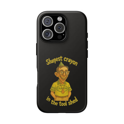Phone Case — "Sharpest Crayon in the Tool Shed" Retro Teacher/Geek Protective Cover