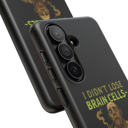 Phone Case — “I Didn’t Lose Brain Cells — Someone Stole Them” Humorous Zombie Graphic