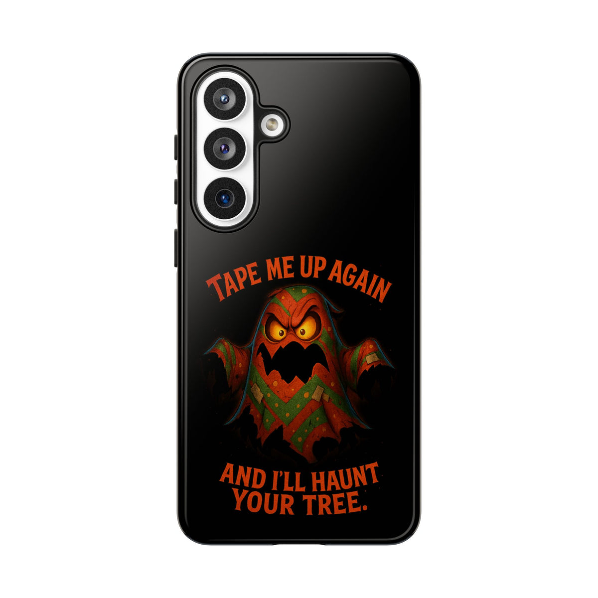 Phone Case - 'Tape Me Up Again and I'll Haunt Your Tree' Halloween Ghost Design
