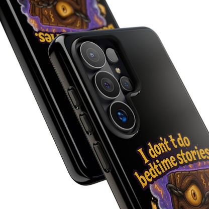 Phone Case — "I Don't Do Bedtime Stories, I Do Nightmares" Horror Book Design