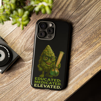 Phone Case — "Educated. Medicated. Elevated." Cute Bud Scientist Design