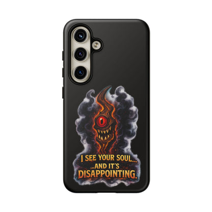 Phone Case — Fiery One‑Eye Demon with "I See Your Soul... And It's Disappointing"