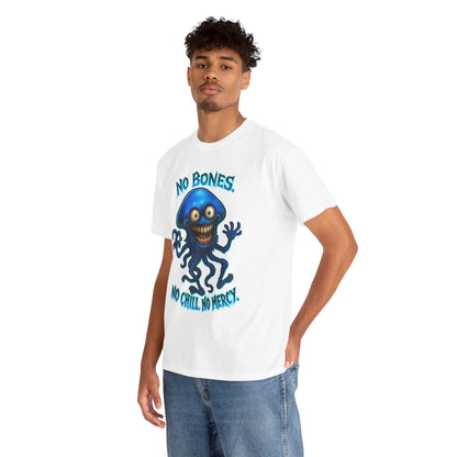 No Bones, No Chill, No Mercy – Jellyfish T-Shirt