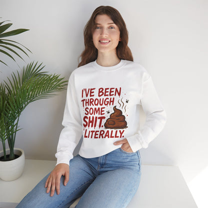 Been Through Some Shit – Funny Poop Sweatshirt