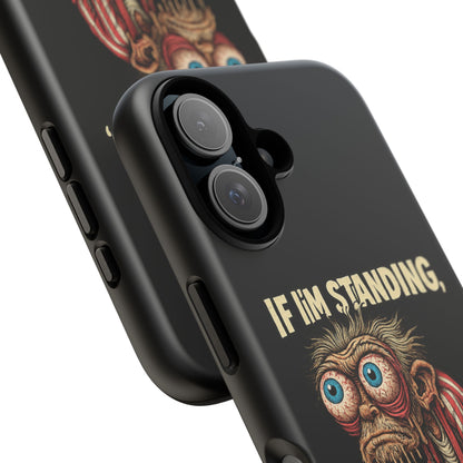 If I’m Standing It’s Against My Will — Funny Sleepy Monster Phone Case