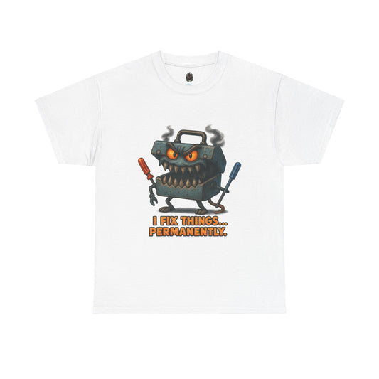 I Fix Things... Permanently tool box T-shirt | mechanic repair humor tee