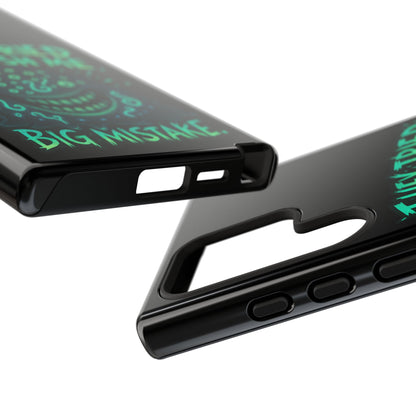 Phone Case — Glow Monster "They Tried to Flush Me, Big Mistake"
