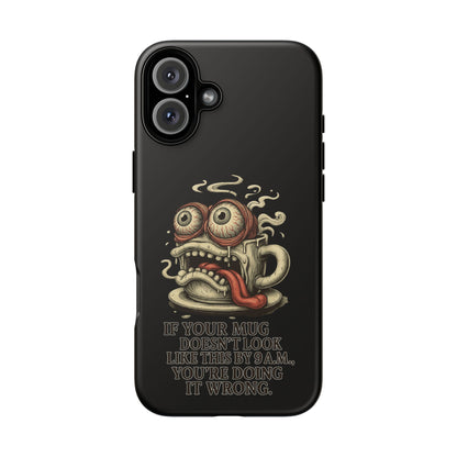 Tough Cases: Retro Hot Coffee Monster Phone Case — Funny 'If Your Mug...' Quote