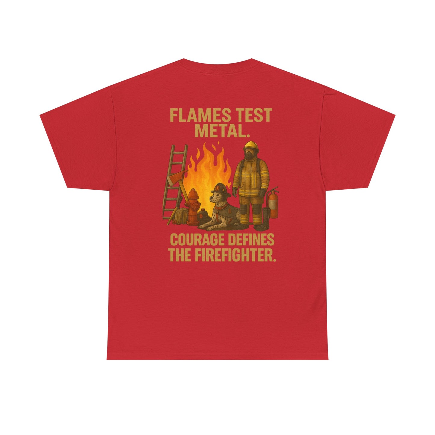 Flames Test Metal – Courage Firefighter Tee