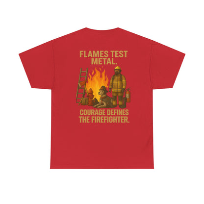 Flames Test Metal – Courage Firefighter Tee