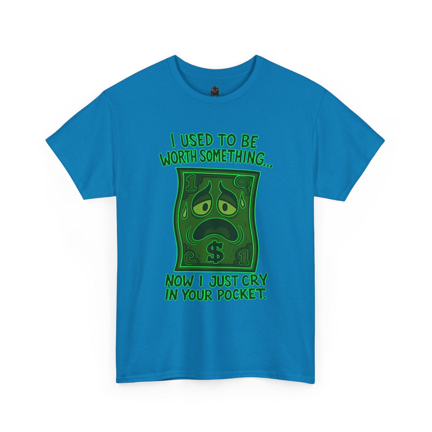 Crying Dollar – Inflation Got Me Down Tee