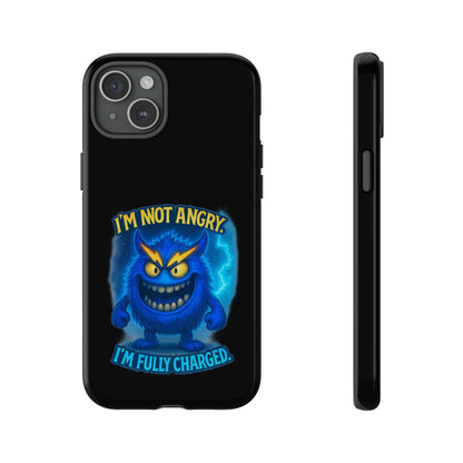 Phone Case - "I'm Not Angry, I'm Fully Charged" Electric Monster Protective Cover