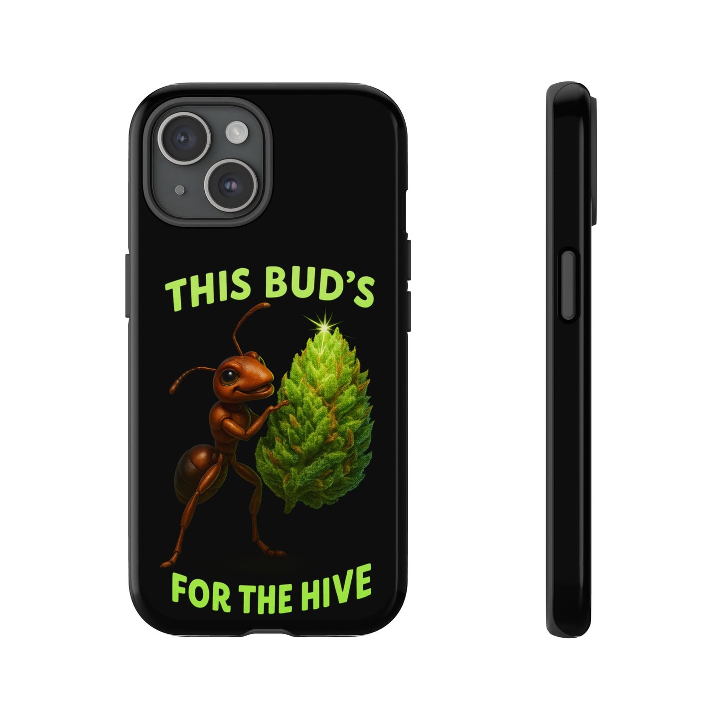 Phone Case — "This Bud's For The Hive" Ant & Hop Design