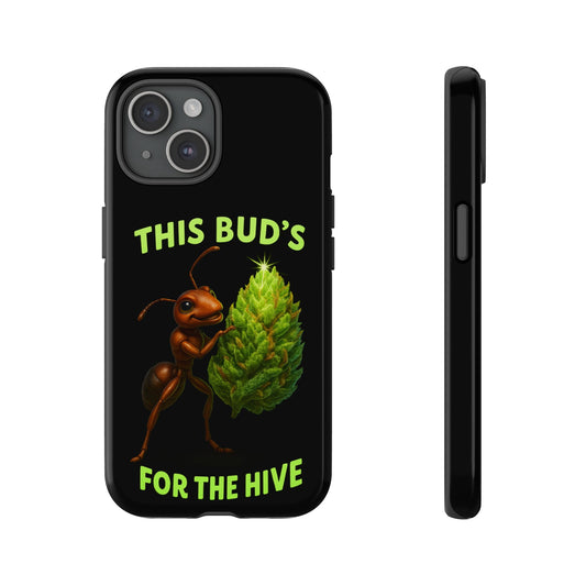Phone Case — "This Bud's For The Hive" Ant & Hop Design