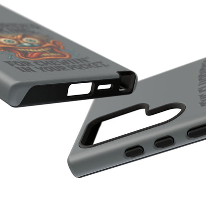 Phone Case — Retro Horror Graphic “The Fluoride’s Working” Shock Art