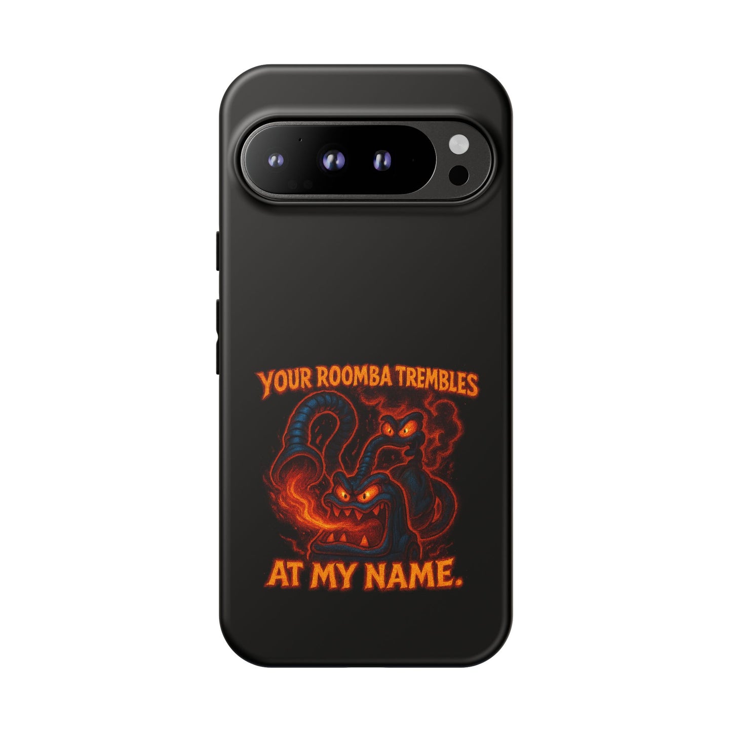 Phone Case — "Your Roomba Trembles at My Name" Fiery Cat Design