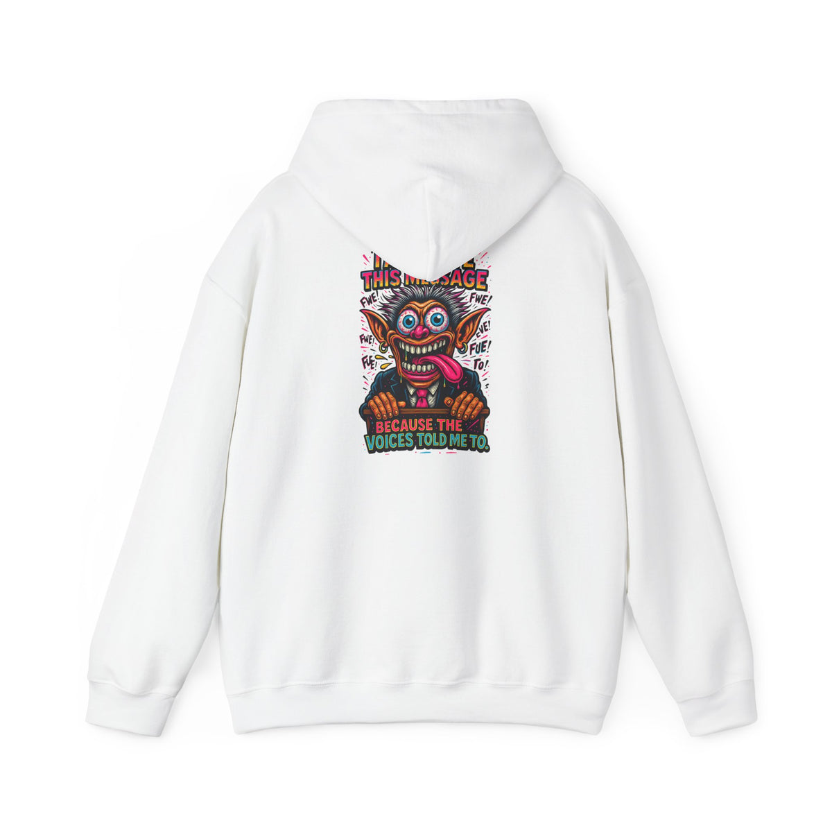 Hoodie — "I Did This Because the Voices Told Me to" Retro Horror Graphic