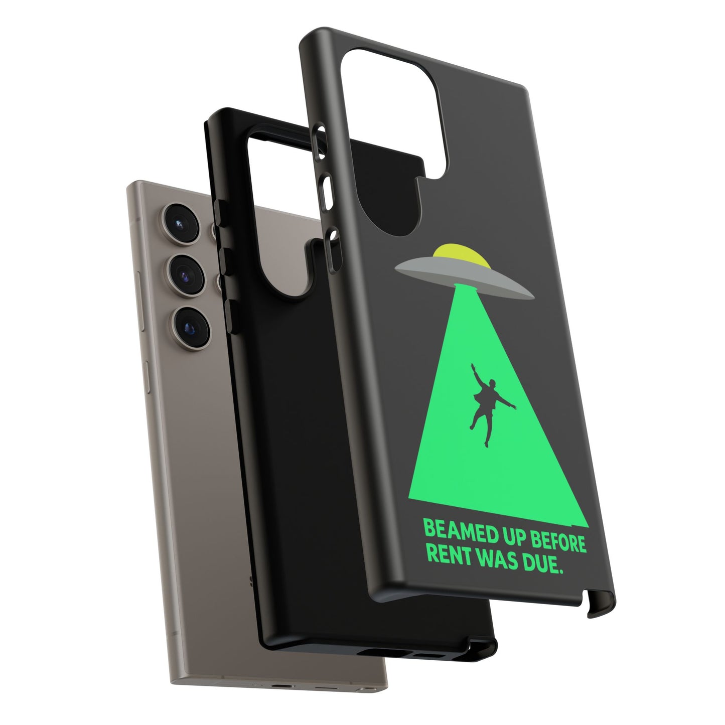 Phone Case — 'Beamed Up Before Rent Was Due' Alien Abduction Design