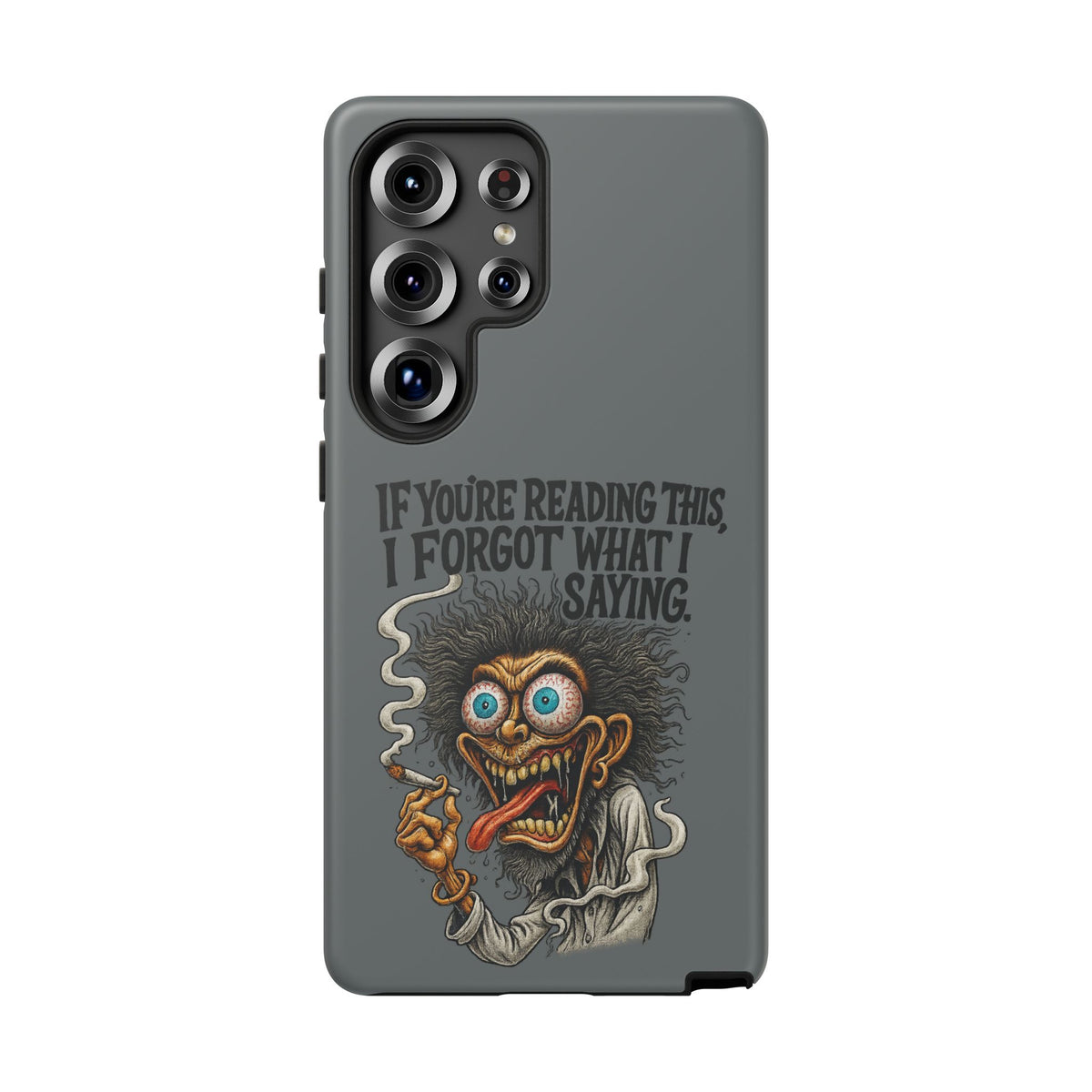 Phone Case — "If You're Reading This I Forgot What I Was Saying" Retro Crazy Cartoon Design