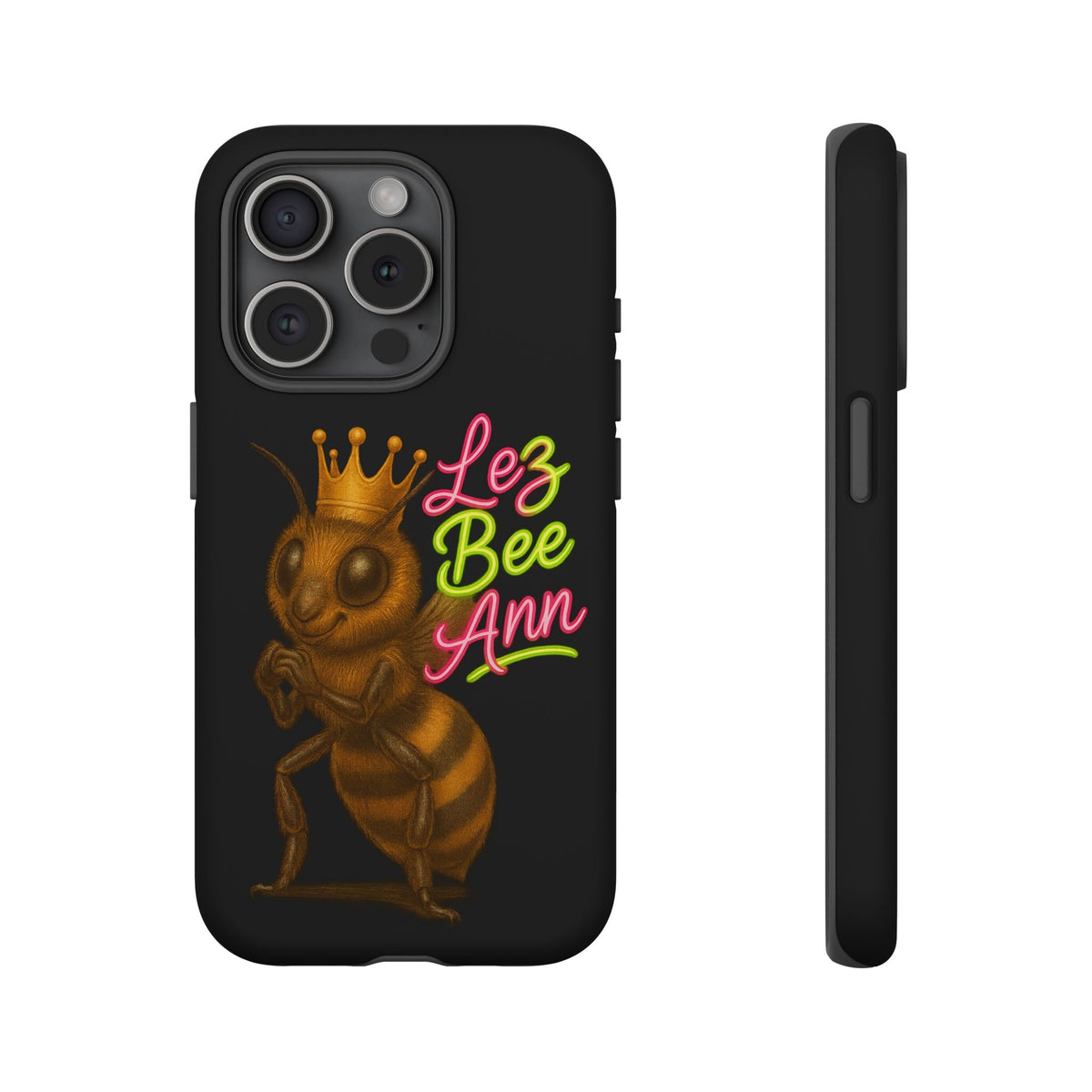 Phone Case — 'Lez Bee Ann' Queen Bee Tough Protective Cover