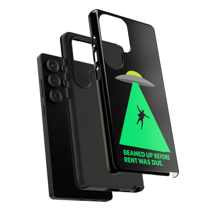 Phone Case — 'Beamed Up Before Rent Was Due' Alien Abduction Design