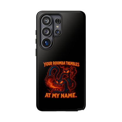 Phone Case — "Your Roomba Trembles at My Name" Fiery Cat Design
