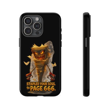 Phone Case — Halloween Mummy Creature “Stapled Your Soul to Page 666” Horror Design