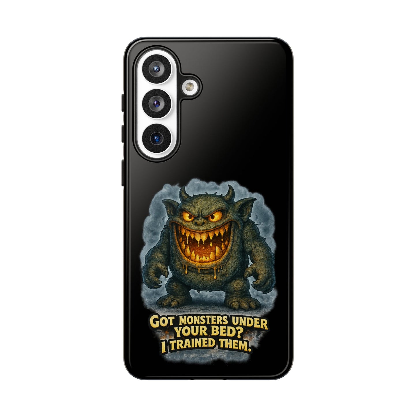Phone Case — "Got Monsters Under Your Bed? I Trained Them" Funny Monster Design