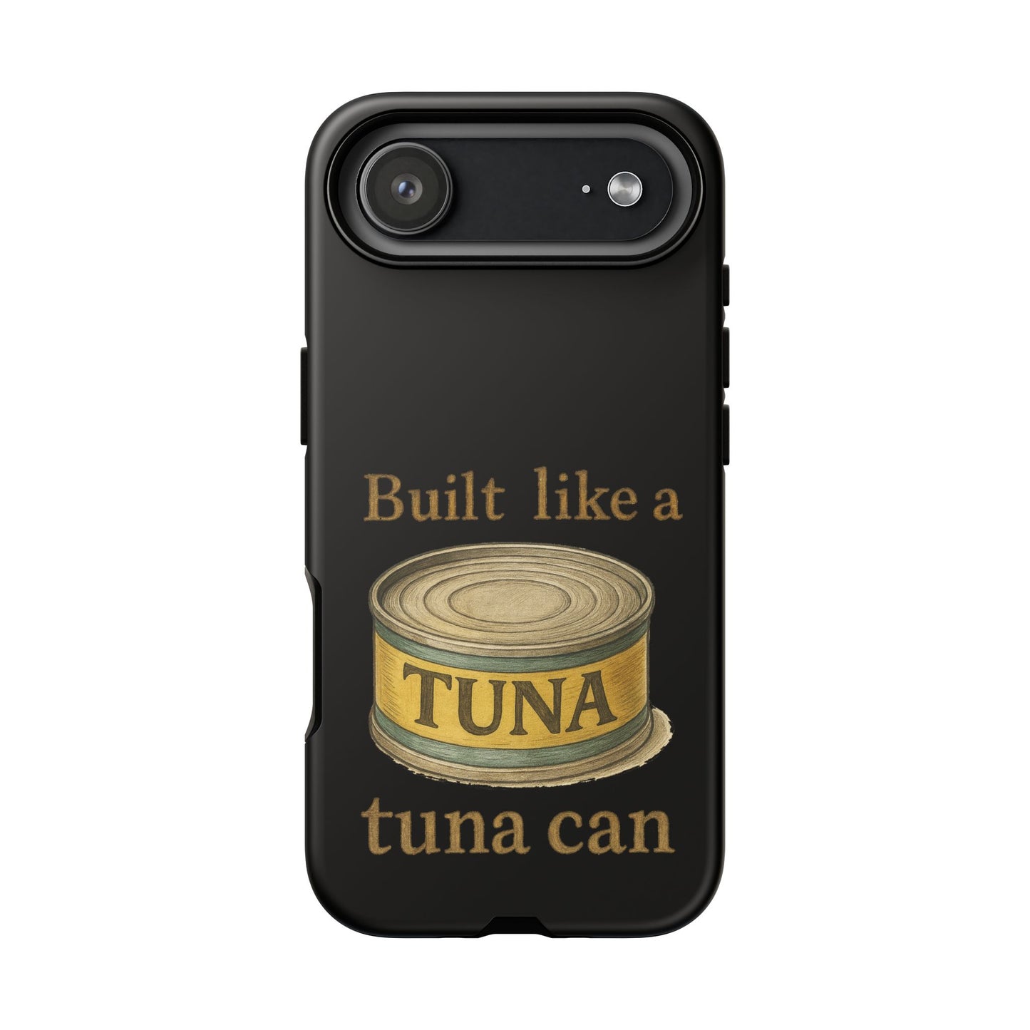 Tough Cases — "Built Like a Tuna Can" Protective Phone Case