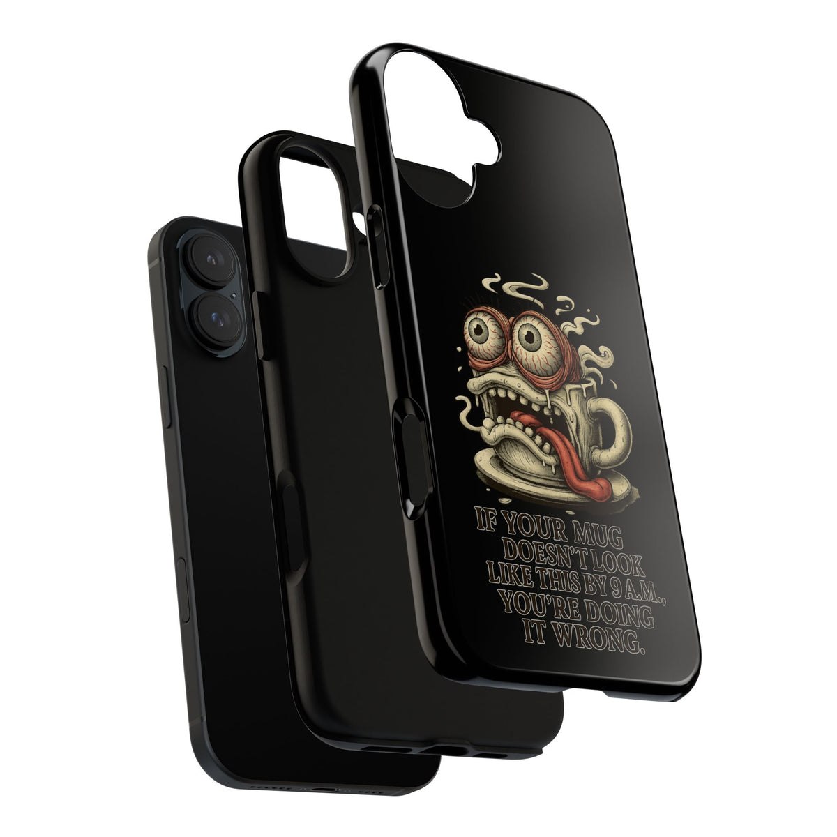 Tough Cases: Retro Hot Coffee Monster Phone Case — Funny 'If Your Mug...' Quote