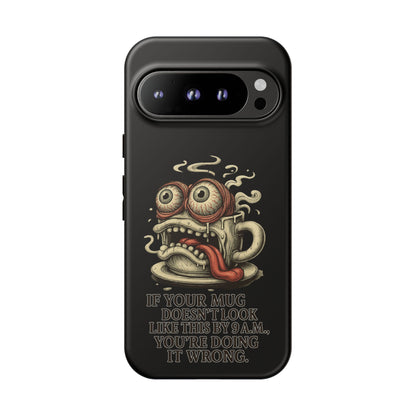 Tough Cases: Retro Hot Coffee Monster Phone Case — Funny 'If Your Mug...' Quote