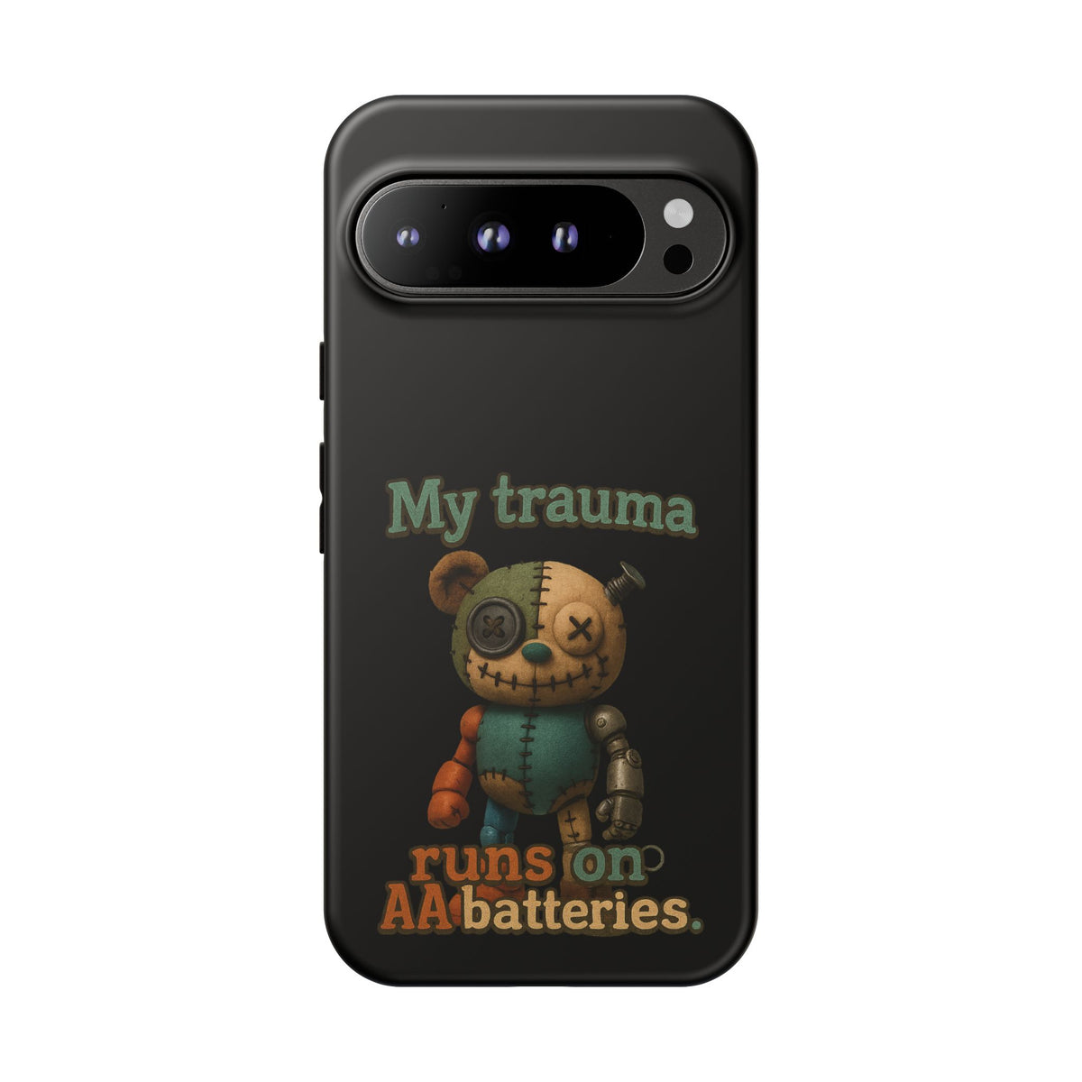 Phone Case — 'My Trauma Runs on AA Batteries' Creepy Voodoo Teddy Protective Cover