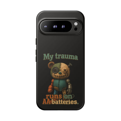 Phone Case — 'My Trauma Runs on AA Batteries' Creepy Voodoo Teddy Protective Cover