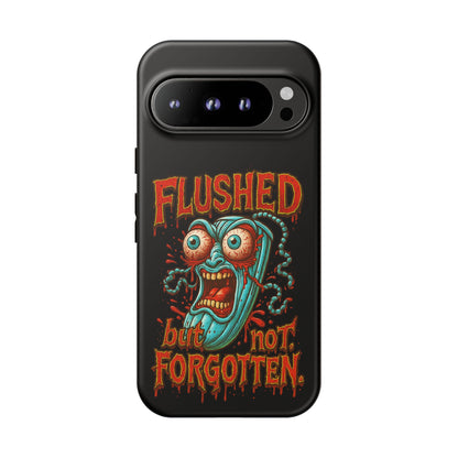 Phone Case — "Flushed But Not Forgotten" Horror Graphic iPhone Cover