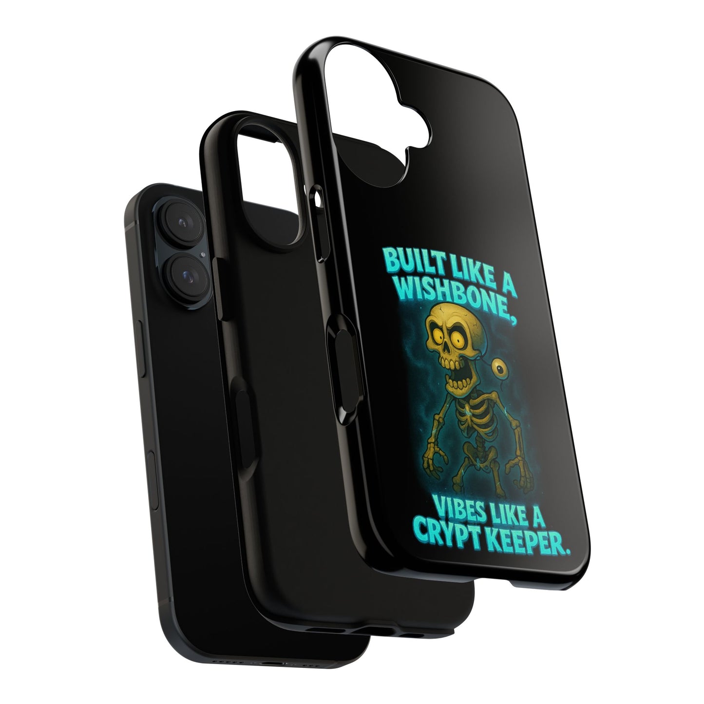 Phone Case — "Built Like a Wishbone, Vibes Like a Crypt Keeper" Skeleton Tough Case