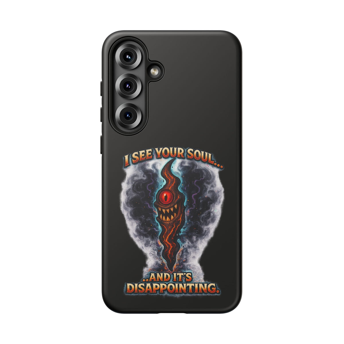 Phone Case — "I See Your Soul and It’s Disappointing" Dark Horror Graphic
