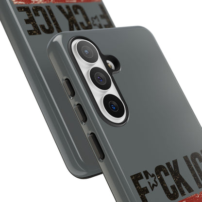 Phone Case - "F*CK ICE" Distressed Protest Design