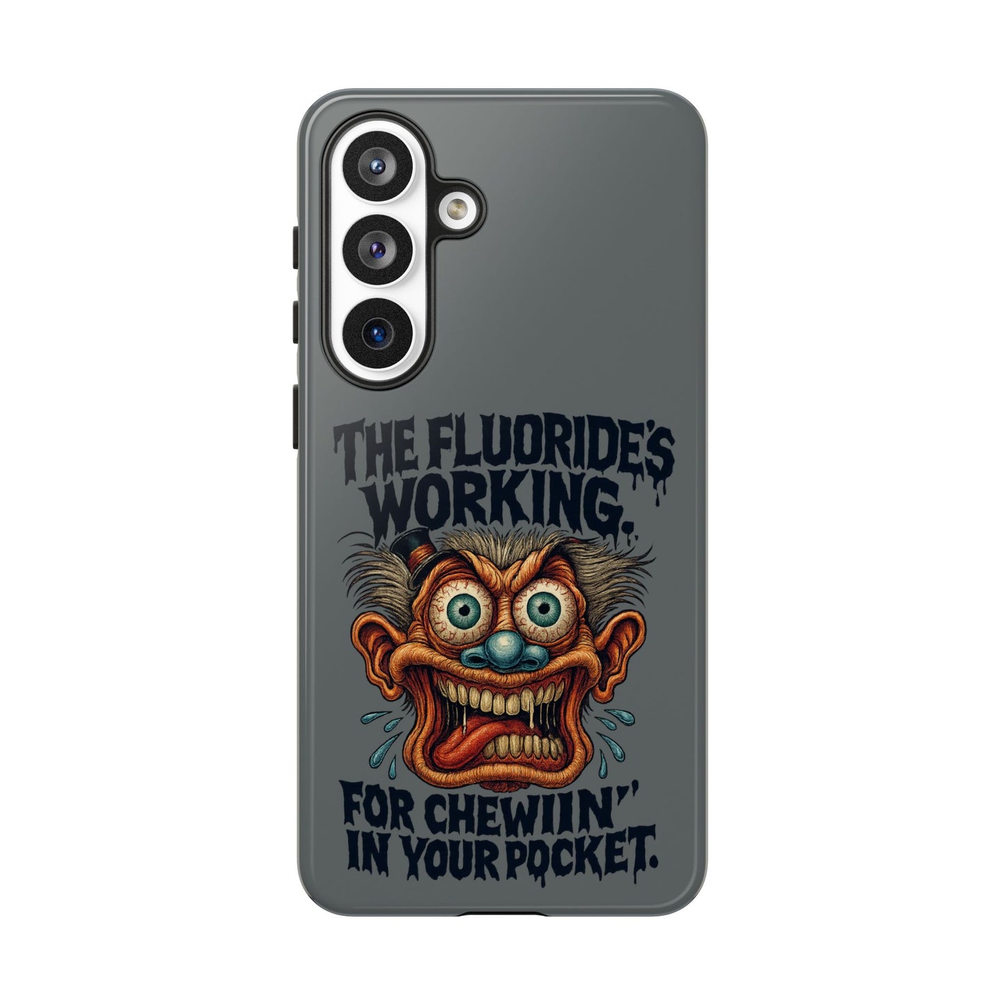 Phone Case — Retro Horror Graphic “The Fluoride’s Working” Shock Art