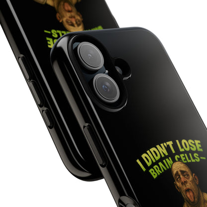 Phone Case — "I Didn't Lose Brain Cells, Someone Stole Them" Funny Zombie Warrior Protective Cover