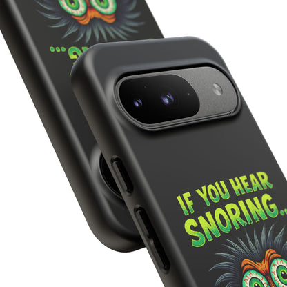 Funny 'If You Hear Snoring... That's Just My Last Brain Cell Dying' Phone Case