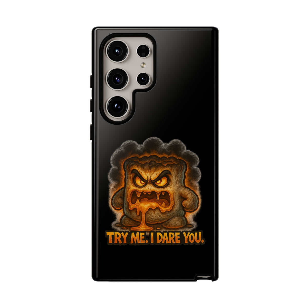 Phone Case — 'Try Me, I Dare You' Angry Lava Monster Graphic